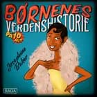 Josephine Baker - Børnenes verdenshistorie på 10 minutter af Stefan Weinreich Mortensen