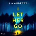 I Let Her Go