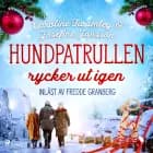 Hundpatrullen rycker ut igen af Caroline Twamley og Josefine Jansson