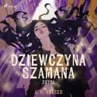 Dziewczyna Szamana. Zmysł af A. H. Melcer