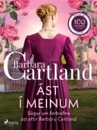 Ást í meinum: Sögur um forboðna ást eftir Barböru Cartland af Sögur um forboðna ást eftir Barböru Cartland","Barbara Cartland