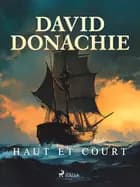 Haut et court af David Donachie