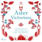Aster Victorious af Liz Hurley