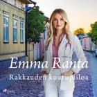 Rakkauden kuurupiiloa af Emma Ranta