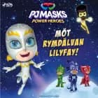Pyjamashjältarna – Möt rymdälvan Lilyfay!