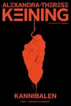 Kannibalen af Alexandra-Therese Keining