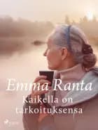 Kaikella on tarkoituksensa