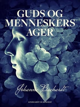 Guds og menneskers ager af Johanne Buchardt