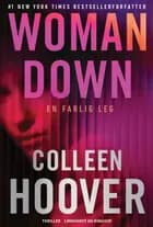 Woman down - En farlig leg af Colleen Hoover