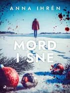 Mord i sne af Anna Ihrén