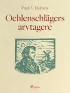 Oehlenschlägers arvtagere