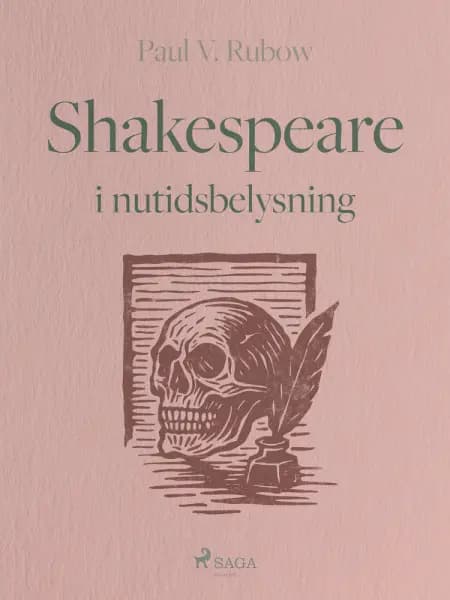 Shakespeare i nutidsbelysning af Paul V. Rubow