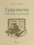 Epigonerne. Afhandlinger og portrætter