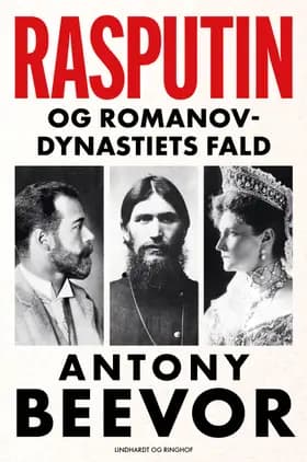 Rasputin og Romanov-dynastiets fald af Antony Beevor