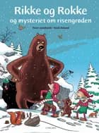 Rikke og Rokke og mysteriet om risengrøden af Peter Gotthardt