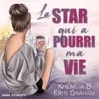 La Star qui a pourri ma vie af Erin Graham og Khemeia B