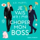Je vais choper mon boss, partie 2 af A.D. Martel