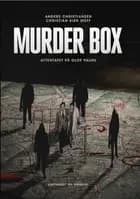 Murder Box af Christian Kirk Muff og Anders Christiansen