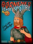 Leif den lykkelige - Børnenes verdenshistorie på 10 minutter af Stefan Weinreich Mortensen