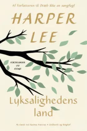 Lyksalighedens land af Harper Lee
