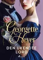 Den ukendte lord af Georgette Heyer