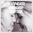 KVINDER, MØDRE, DØTRE