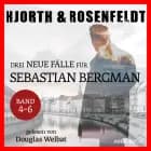 Drei neue Fälle für Sebastian Bergman (Band 4-6)