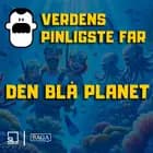 Verdens Pinligste Far besøger Den Blå Planet