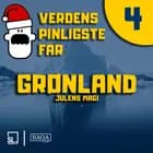 Verdens Pinligste Far og Julens magi 4 - Grønland