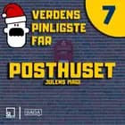 Verdens Pinligste Far og Julens magi 7 - Posthuset