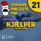 Verdens Pinligste Far og Julens magi 21 - Hjælper