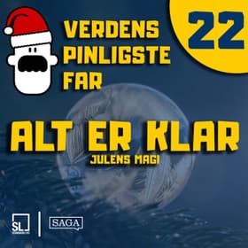 Verdens Pinligste Far og Julens magi 22 - Alt er klar af Simon Lund Larsen