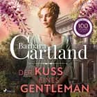 Der Kuss eines Gentleman af Barbara Cartland