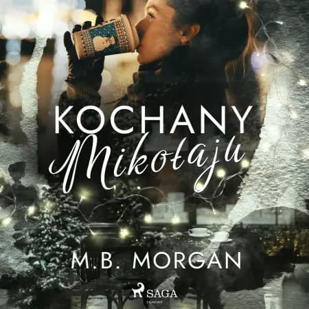Kochany Mikołaju af M.B. Morgan