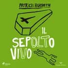 Il sepolto vivo af Patricia Highsmith