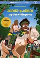 Carlsens Læsestart: Safari-klubben og den vilde pony af Jesper Roos Jacobsen