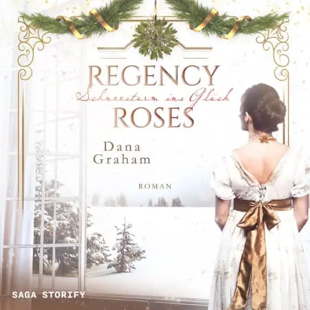 Regency Roses. Schneesturm ins Glück af Dana Graham