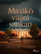 Minäkö väärä sankari af Unto Kettunen