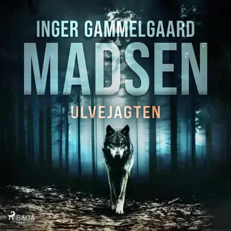 Ulvejagten af Inger Gammelgaard Madsen