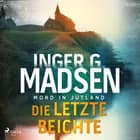 Mord in Jütland: Die letzte Beichte af Inger Gammelgaard Madsen