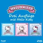 Drei Ausflüge mit Hello Kitty af Sanrio