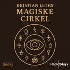Rosenkorsordenen 2 - Kristian Leths Magiske Cirkel 23-07-2012 af Kristian Leth