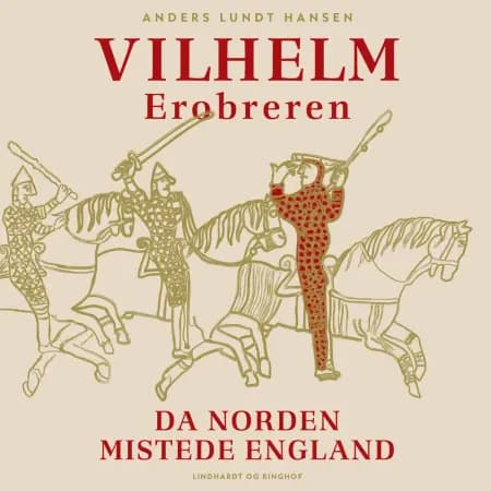 Vilhelm Erobreren af Anders Lundt Hansen