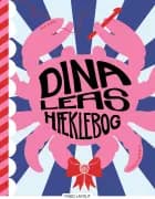 Dina Leas hæklebog af Dina Lea Bay