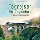 Togrejser for begyndere