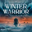 Winter Warrior: A thrilling Viking warrior adventure in Norman England af Richard Cullen