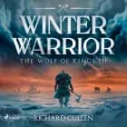 Winter Warrior: A thrilling Viking warrior adventure in Norman England af Richard Cullen