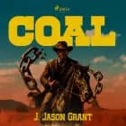 Coal: The action-packed western that inspired 'Django Unchained' af J. Jason Grant