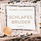 Schlafes Bruder af Robert Schneider