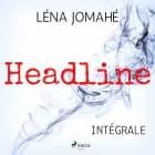 Headline – Intégrale